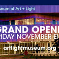 Visit the Museum of Art + Light!