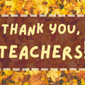 Thank You, Teachers!