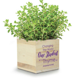 This Natural Pine Wood Plant Kit With Thyme Seeds Features The Inspirational Message “Changing The World One Student At A Thyme”