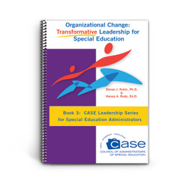 cover of case leadership series book 3: organizational change: transformative leadership in special education