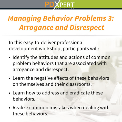 Ready-to-Use Inservice Workshops on Behavior: Arrogance and Disrespect