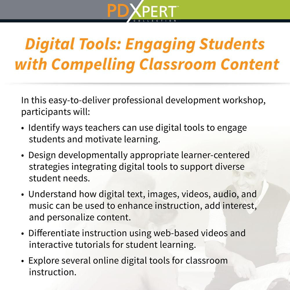 Ready-to-Use Inservice Workshops on Instructional Strategies: Digital Tools: Engaging Students with Compelling Classroom Content